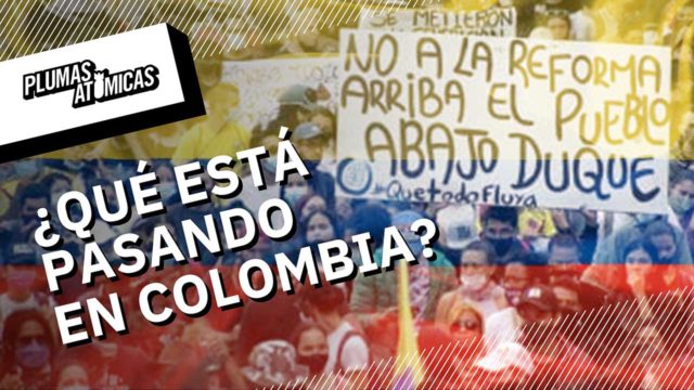 Que esta pasando en Colombia